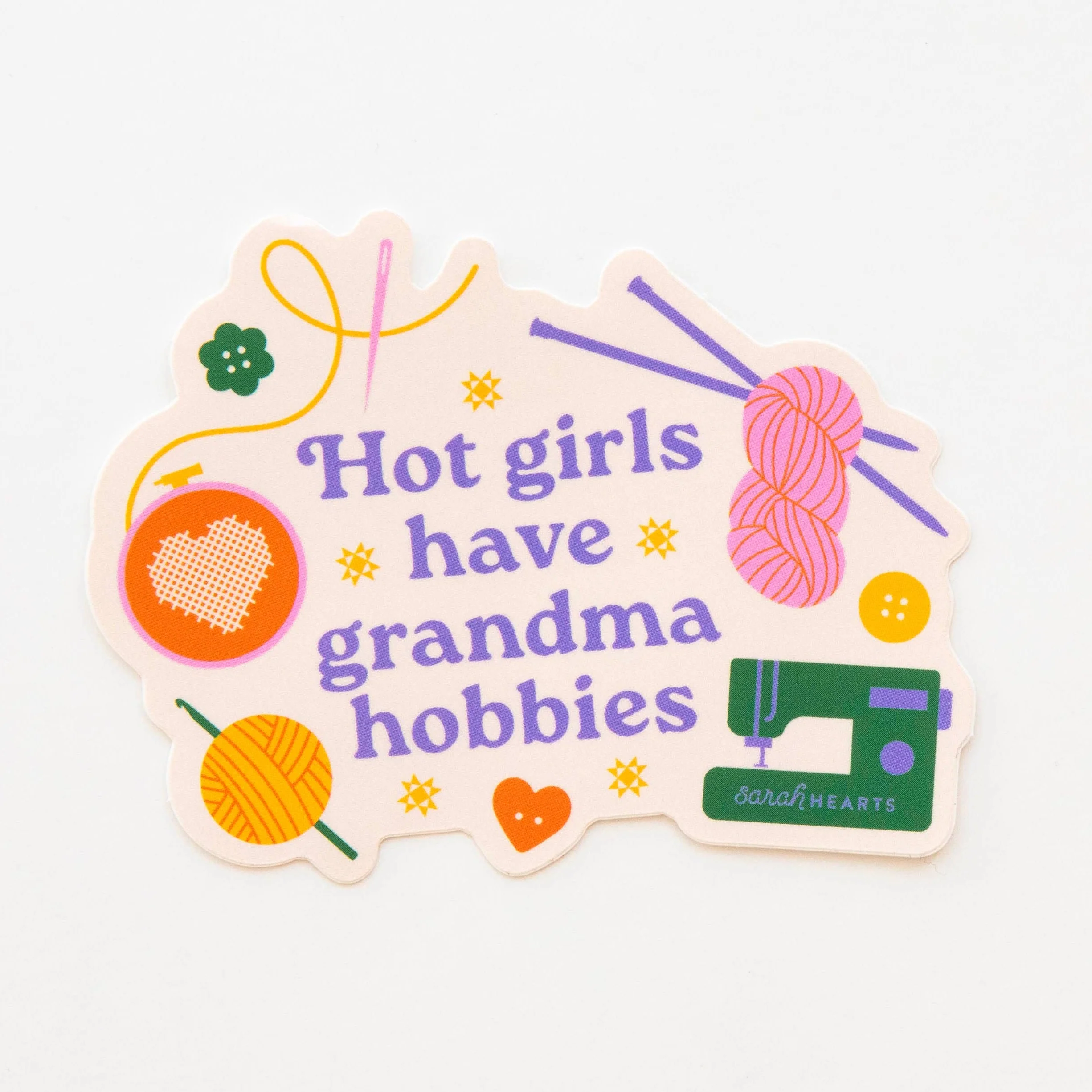 Hot Girls Have Grandma Hobbies Sticker